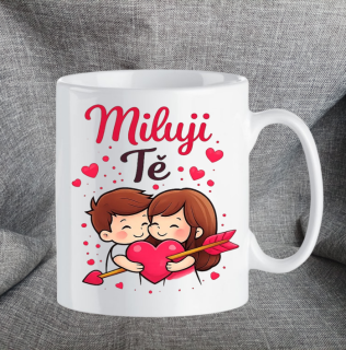 Zamilovaný hrnek - Miluji Tě